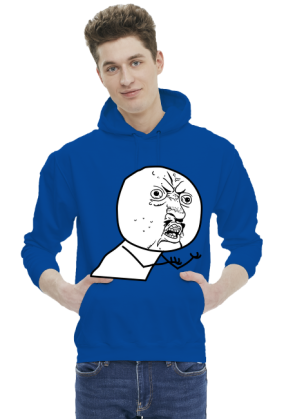 Y U NO