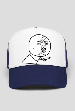 Y U NO