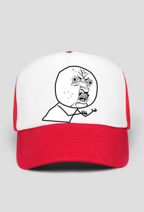 Y U NO