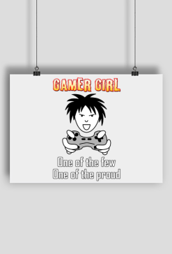 Gamer Girl, One of the Few, One of the Proud