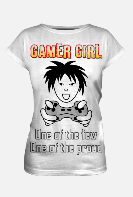 Gamer Girl, One of the Few, One of the Proud