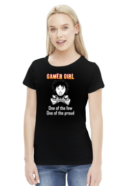Gamer Girl, One of the Few, One of the Proud