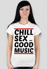 Koszulka Chill, Sex and Good Music (black)