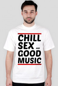 Koszulka Chill, Sex and Good Music (black)