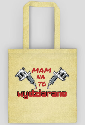 Mam na to wydziarane