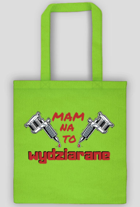 Mam na to wydziarane