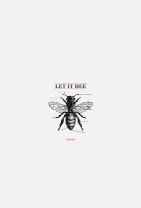 Let it bee