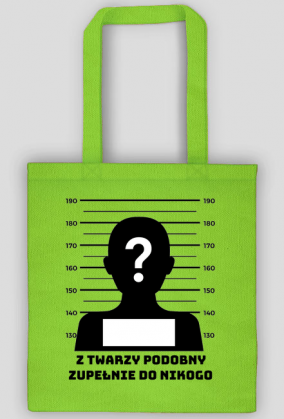 z twarzy podobny zupełnie do nikogo