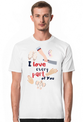 I love every part of You