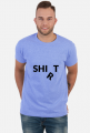 SHIT SHIRT śmieszne męska 01
