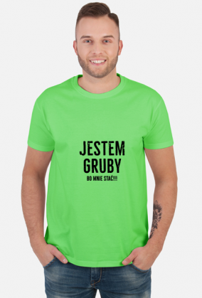Jestem gruby bo mnie stać śmieszna koszulka 01