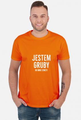 Jestem gruby bo mnie stać śmieszna koszulka 02