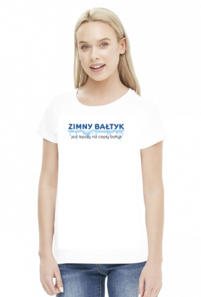 ZIMNY BAŁTYK JEST LEPSZY - damska