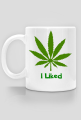 Kubek "Marihuana I Liked"