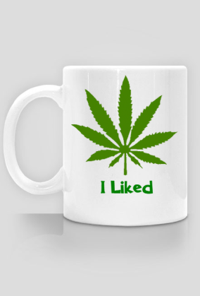 Kubek "Marihuana I Liked"