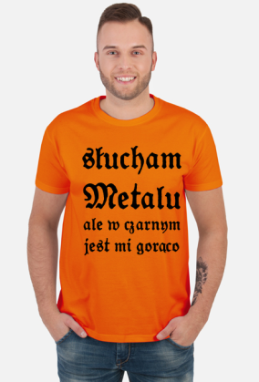 Słucham metalu ale ...