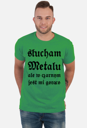 Słucham metalu ale ...