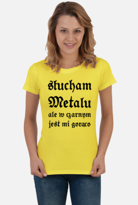 Słucham metalu ale ...