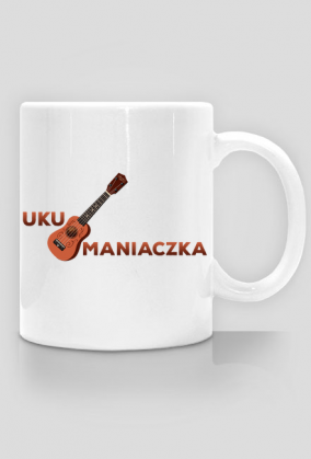 Ukumaniaczka - kubek dla maniaczki ukulele