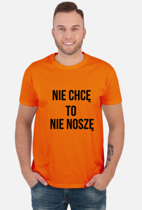 Nie chcę to nie noszę