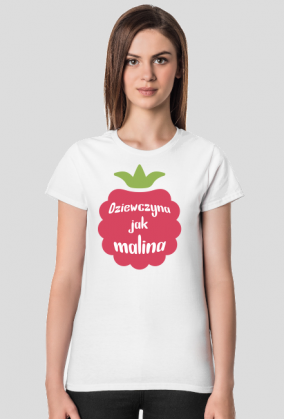 T-shirt dziewczyna jak malina