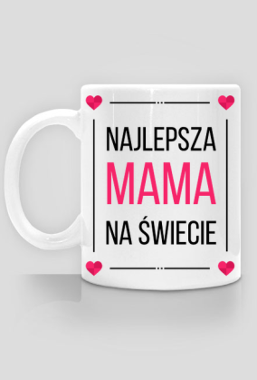 Kubek Najlepsza Mama