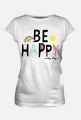 Damski T-shirt "BE HAPPY"
