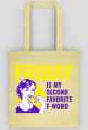 Friday - favorite F-word