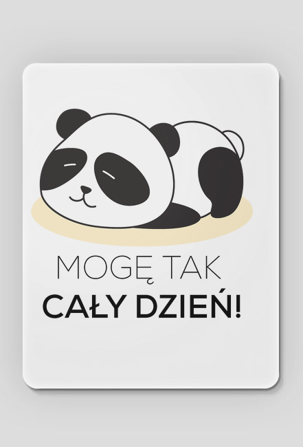 Mogę tak cały dzień - Panda