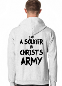 I AM SOLDIER IN CHRIST'S ARMY GOD JESUS CHRIST FAITH CHRISTIAN JEZUS BÓG WIARA