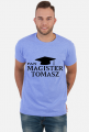 Koszulka Pan Magister z imieniem Tomasz - czarny nadruk