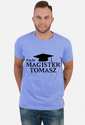 Koszulka Pan Magister z imieniem Tomasz - czarny nadruk