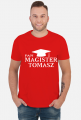 Koszulka Pan Magister z imieniem Tomasz - biały nadruk