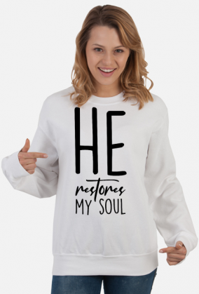 HE RESTORES MY SOUL JESUS CHRIST CHRISTIAN FAITH GOD JEZUS CHRYSTUS BÓG WIARA