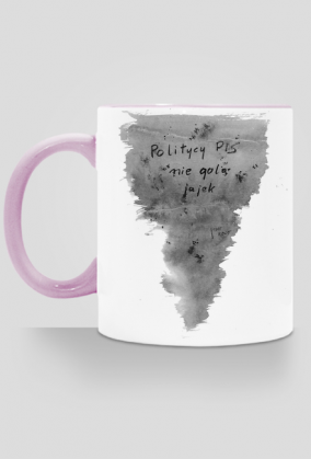 Politycy Pis nie golą jajek - Kubek - Politycy na Mury