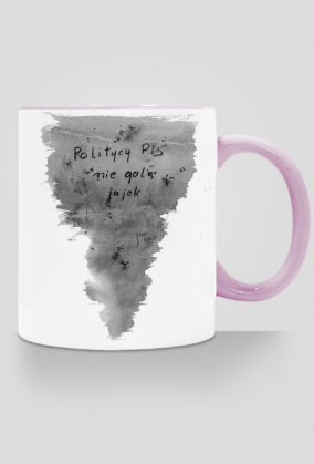 Politycy Pis nie golą jajek - Kubek - Politycy na Mury