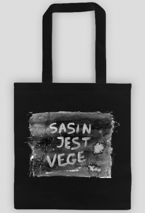 Sasin jest vege na torbie. Autorska grafika i hasło.