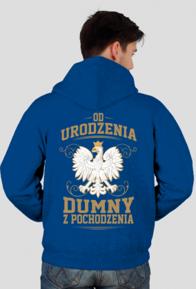 Od urodzenia dumny z pochodzenia Bluza patriotyczna