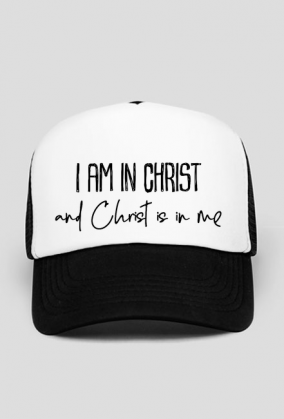 I AM IN CHRIST GOD JESUS CHRISTIAN FAITH JEZUS CHRYSTUS BÓG WIARA