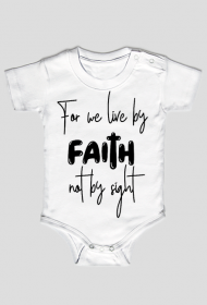FOR WE LIVE BY FAITH NOT BY SIGHT GOD JESUS CHRIST CHRISTIAN FAITH JEZUS CHRYSTUS BÓG WIARA