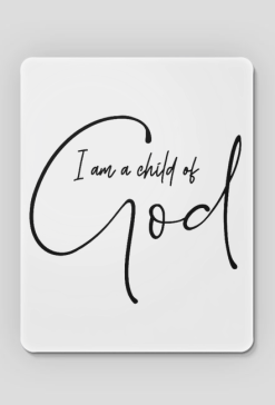 I AM A CHILD OF GOD CHRIST JESUS CHRISTIAN FAITH JEZUS CHRYSTUS BÓG WIARA