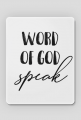 WORD OF GOD SPEAK JESUS CHRIST CHRISTIAN FAITH JEZUS CHRYSTUS BÓG WIARA