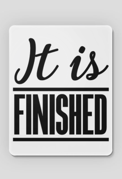 IT IS FINISHED GOD JESUS CHRIST CHRISTIAN FAITH JEZUS CHRYSTUS BÓG WIARA