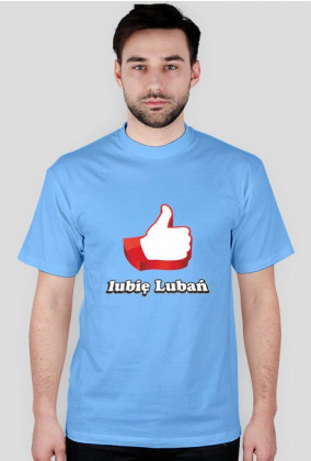 Lubię Lubań - klasyczna koszulka męska