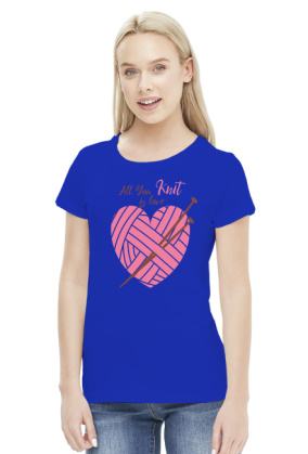 Koszulka damska - All you knit is love