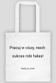 Torba - Pracuj w ciszy