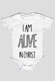 I AM ALIVE IN CHRIST JESUS GOD CHRISTIAN FAITH JEZUS CHRYSTUS BÓG WIARA