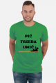 Pić trzeba umić koszulka