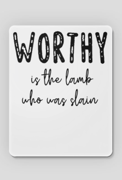 WORTHY IS THE LAMB WHO WAS SLAIN GOD JESUS CHRIST CHRISTIAN FAITH JEZUS CHRYSTUS BÓG WIARA