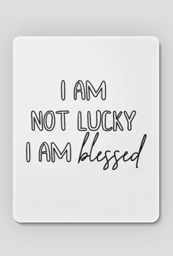 I AM NOT LUCKY I AM BLESSED GOD JESUS CHRIST CHRISTIAN FAITH JEZUS CHRYSTUS BÓG WIARA